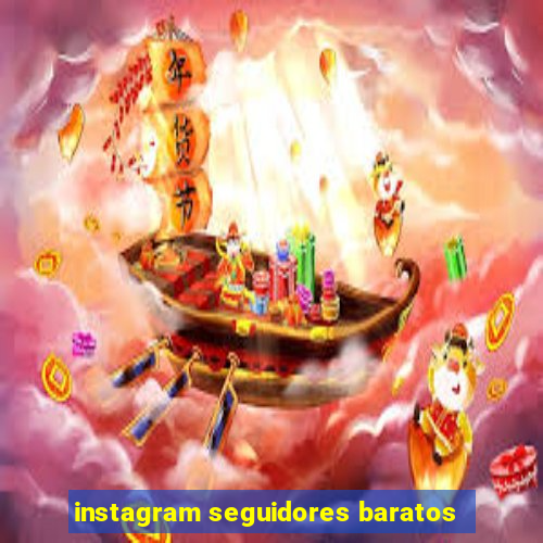 instagram seguidores baratos